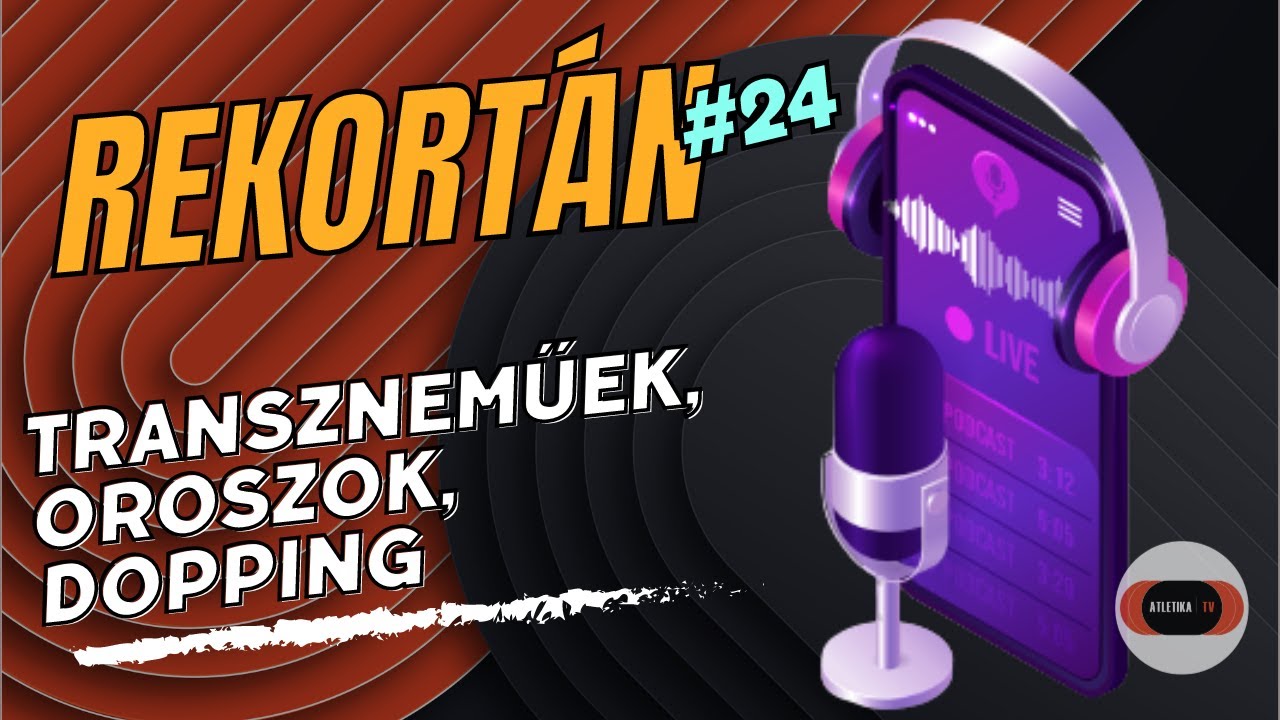 REKORT&Aacute;N #24 Oroszok, transzneműek, Semeny&aacute;&eacute;k, dopping