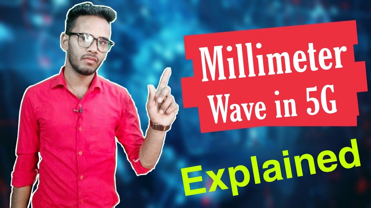 What is Millimeter Wave in 5G Technology??