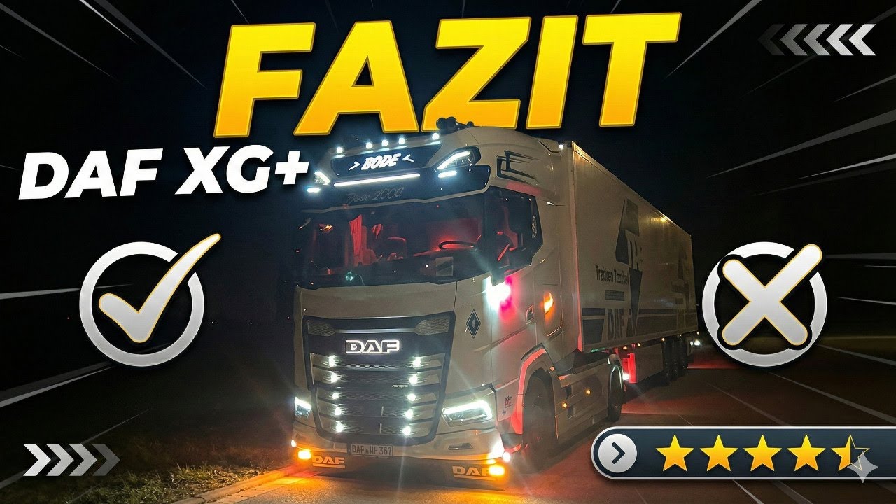 Fazit nach 120000km mit dem DAF XG+