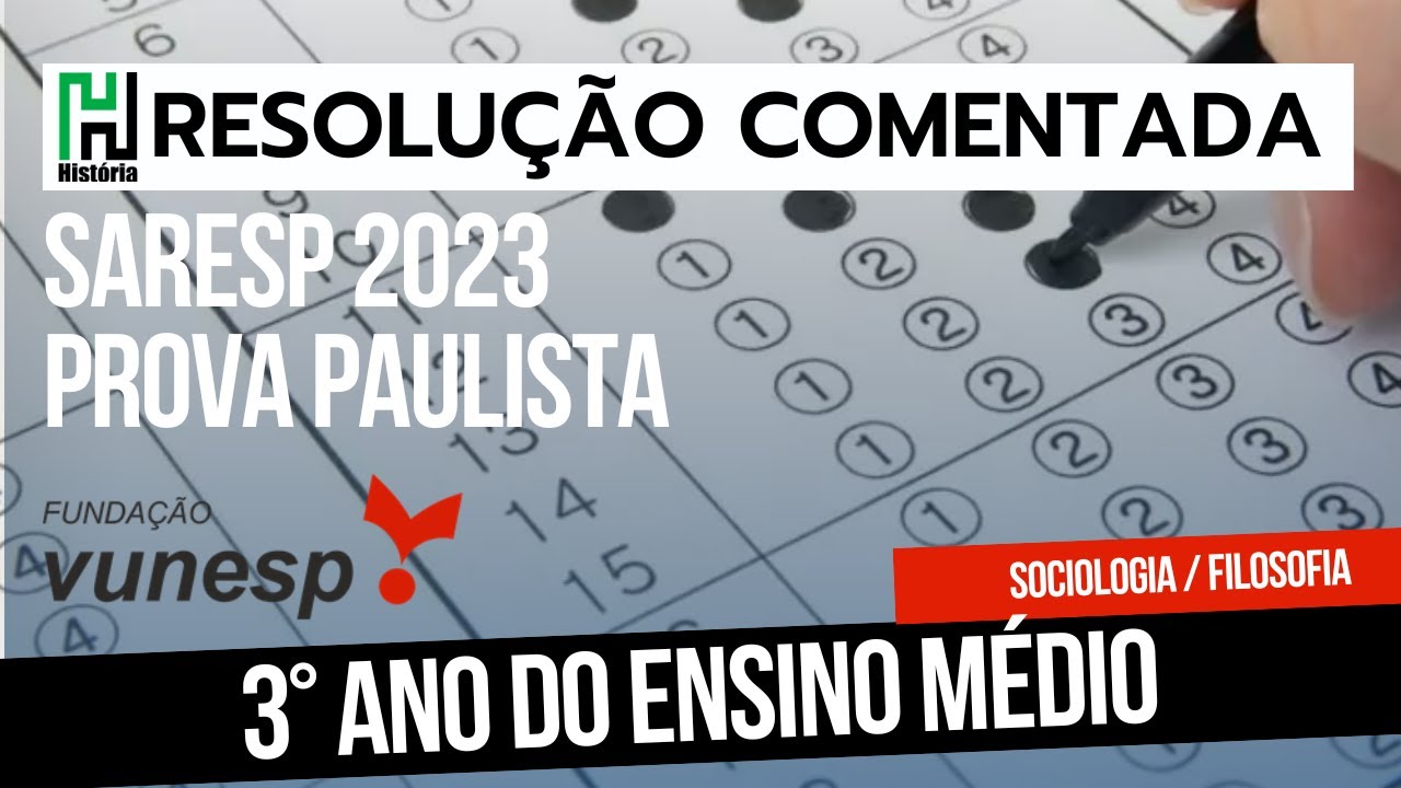 Prova Paulista 2023 3°EM | Questões de Filosofia e Sociologia (Gabarito Comentado)