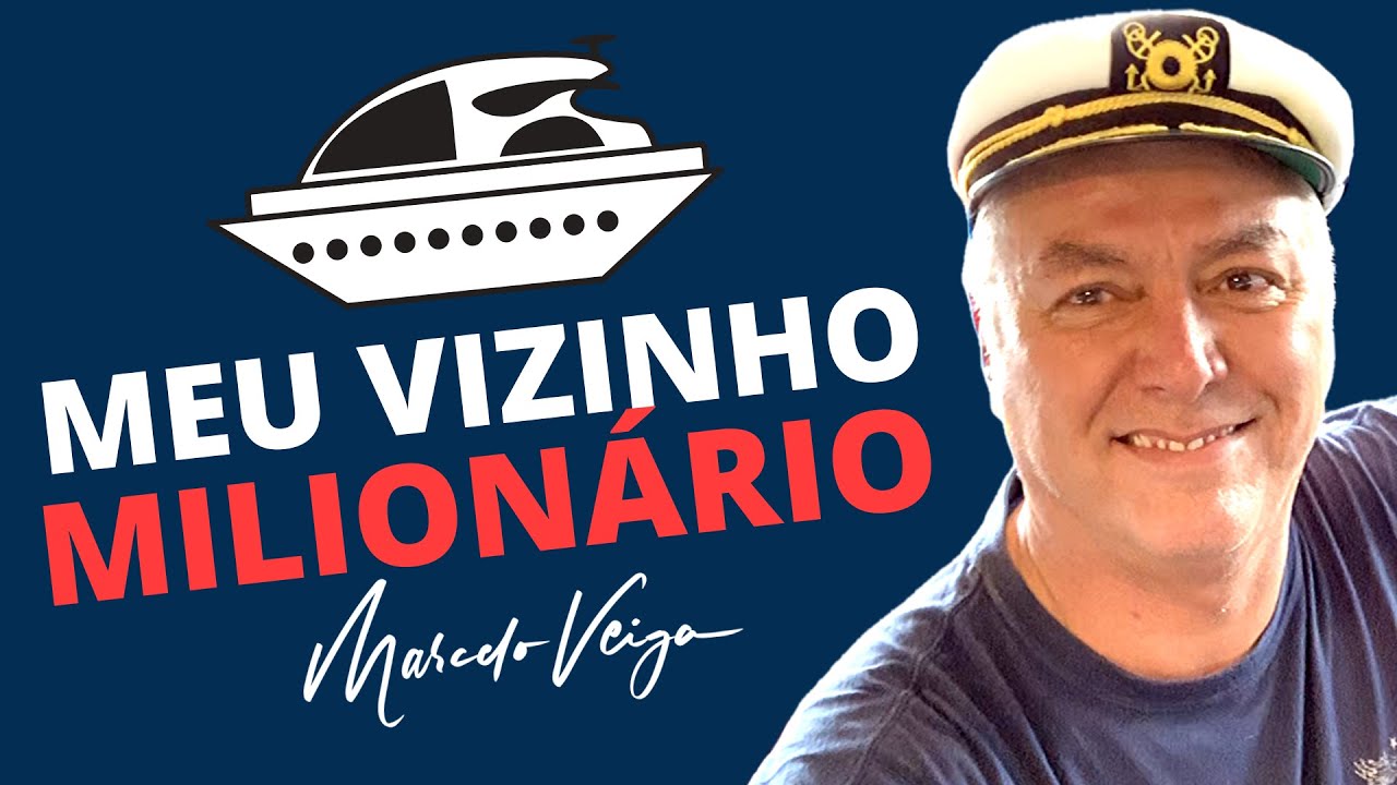 🔵  MEU VIZINHO MILIONÁRIO