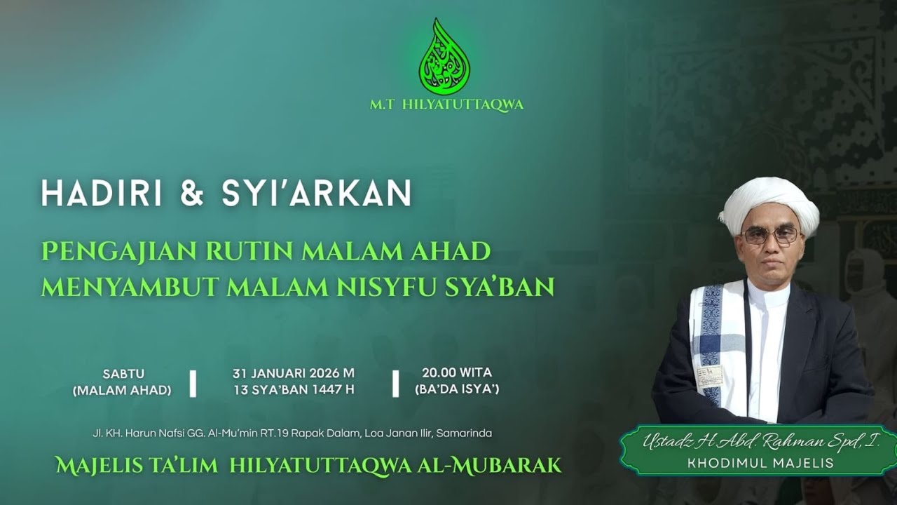 PENGAJIAN RUTIN MALAM AHAD,  SERTA MENYAMBUT NISYFU SYA'BAN