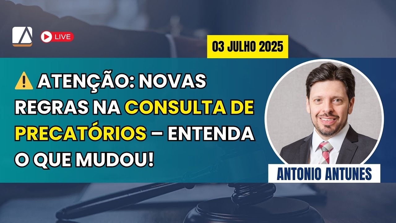 ⚠️ ATENÇÃO: Novas Regras na Consulta de Precatórios – Entenda o Que Mudou!