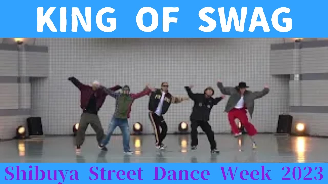 【KING OF SWAG】【Shibuya Street Dance Week 2023】