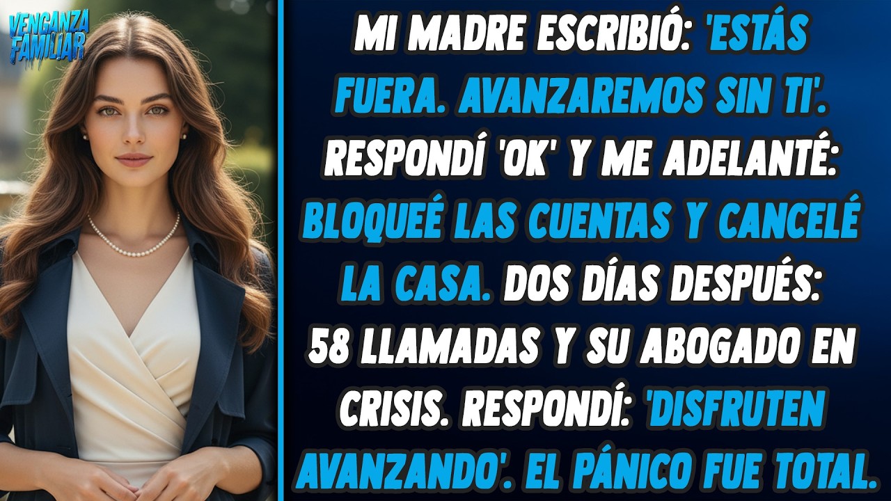Mi mamá me pidió no contactarlos. Dos días después, 58 llamadas rogando mi regreso.