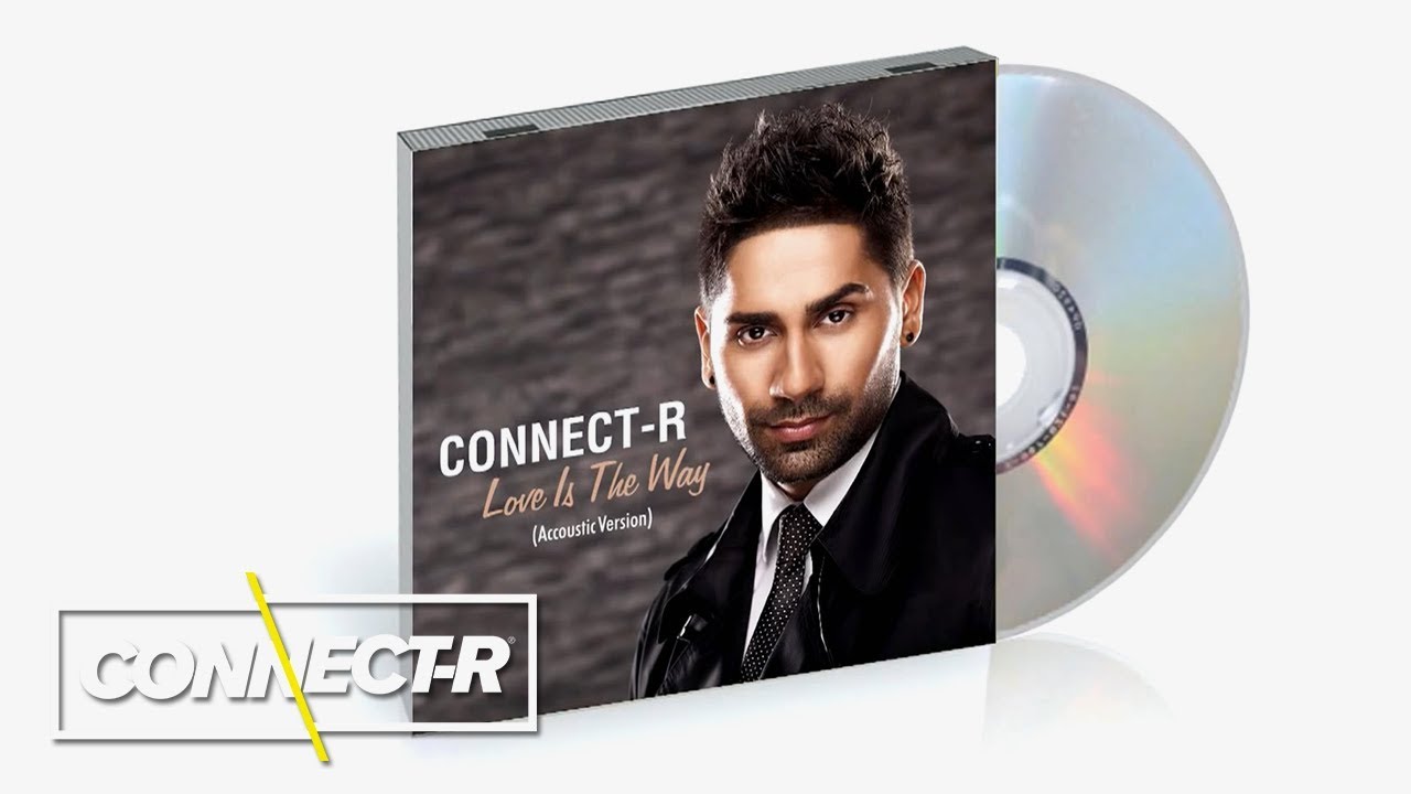 Connect-R - Love Is The Way (Acoustic Version)