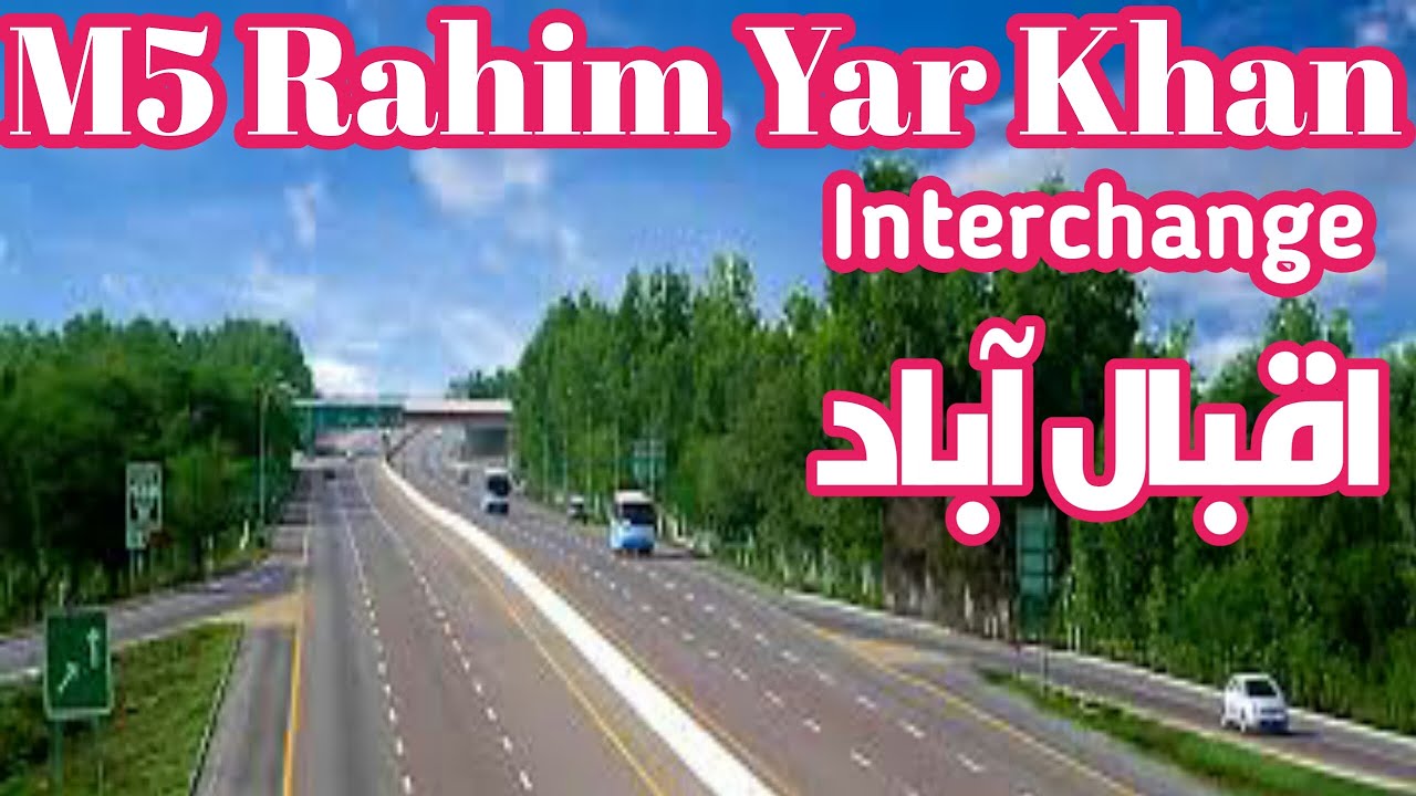 New M5 Rahim Yar Khan Interchange Multan And Sukkur Motorway Pakistan