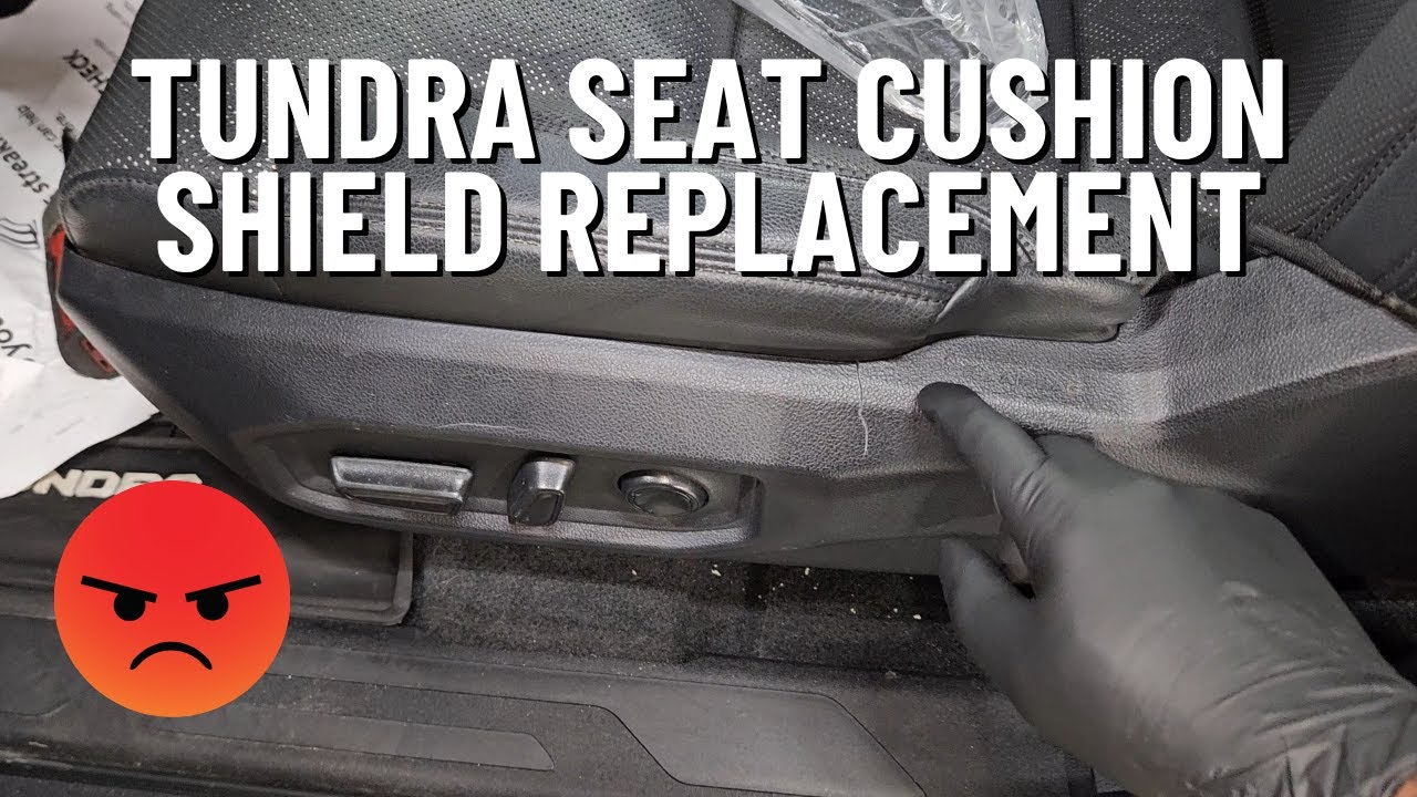 22-UP TOYOTA TUNDRA SEAT CUSHION SHIELD BROKEN-HERE'S HOW TO REPLACE IT!