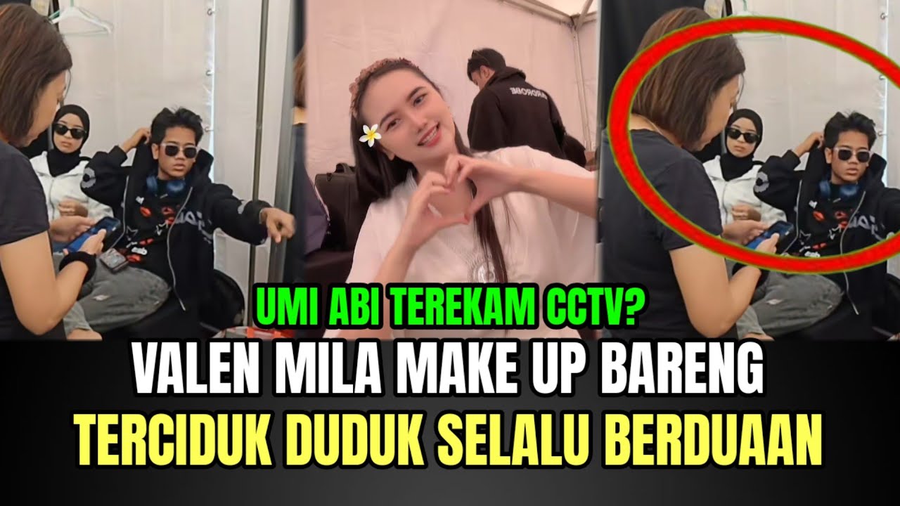 Valen Mila Make Up Bareng, Valen Duduk Romantis di Samping Mila!