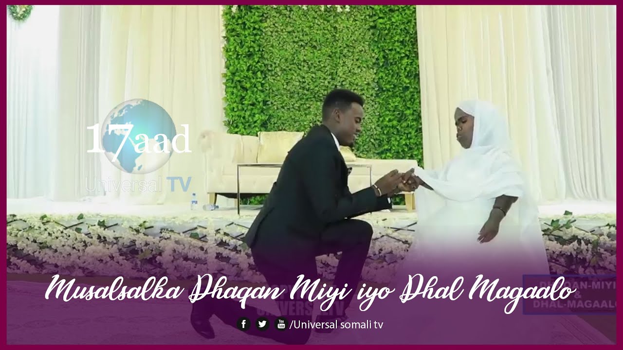 Musalsalka Dhaqan Miyi & Dhal Magaalo 17AAD