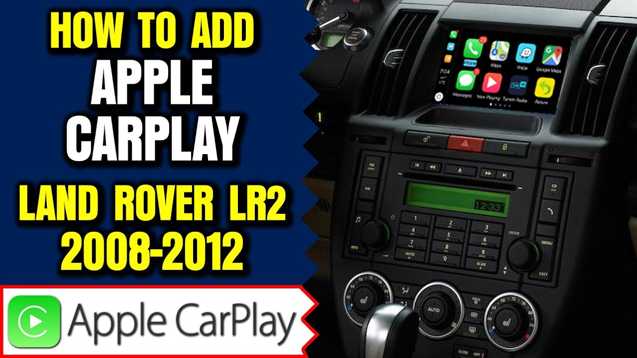 Land Rover LR2 Apple CarPlay - How To Add Apple CarPlay Land Rover LR2 2008-2012 NavTool Interface