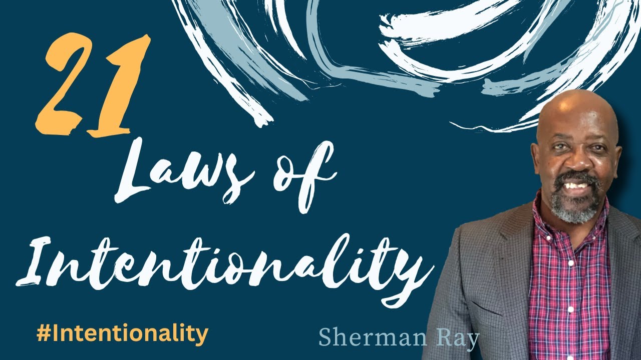The 21 Laws of Intentionality- The Law of Work