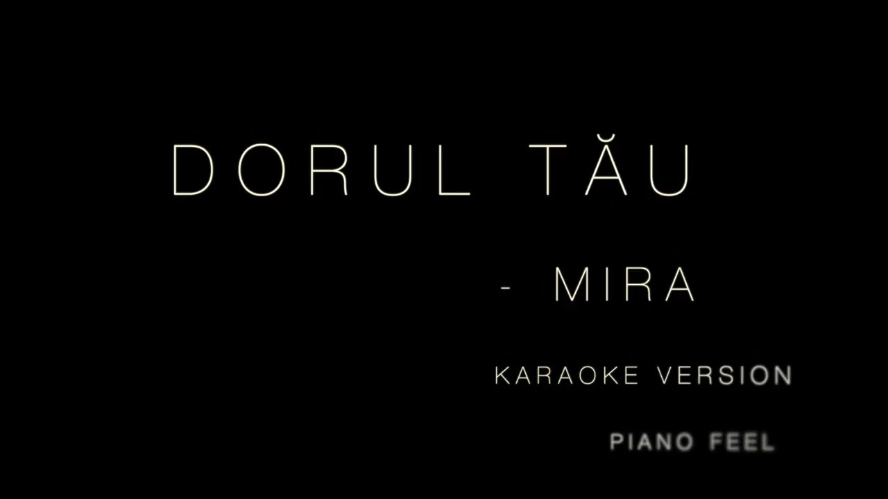 MIRA - Dorul tău (KARAOKE)