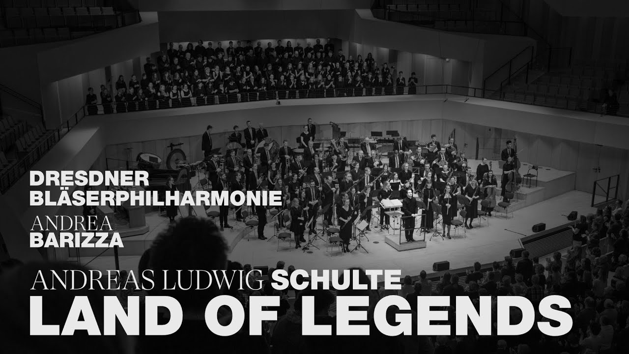 Andreas Schulte - Land of Legends | Dresdner Bläserphilharmonie & Andrea Barizza