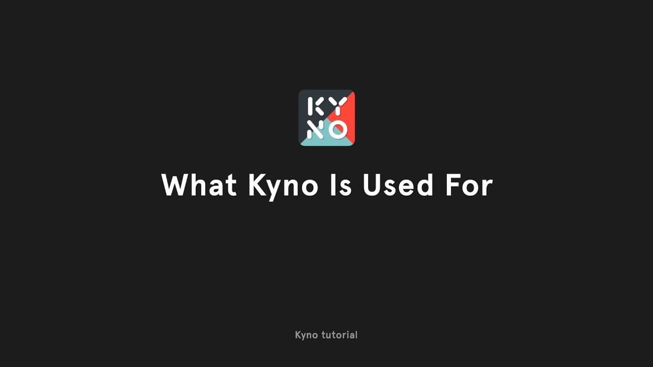 What Kyno Is Used For