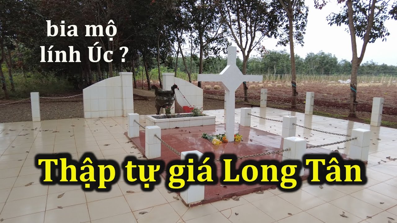 Thập tự gi&aacute; Long T&acirc;n, nơi tưởng niệm l&iacute;nh &Uacute;c tử trận ở Việt Nam.