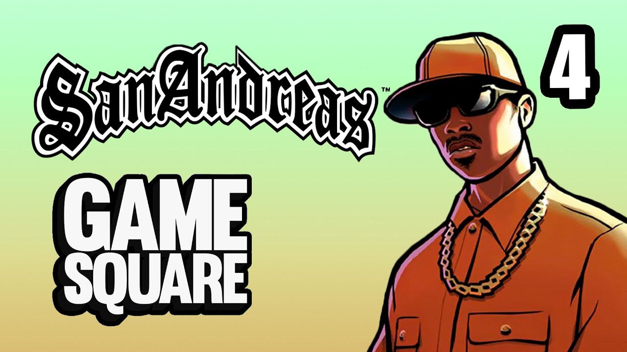 GTA San Andreas: El peor episodio de GameSquare - PARTE 4 - GameSquare