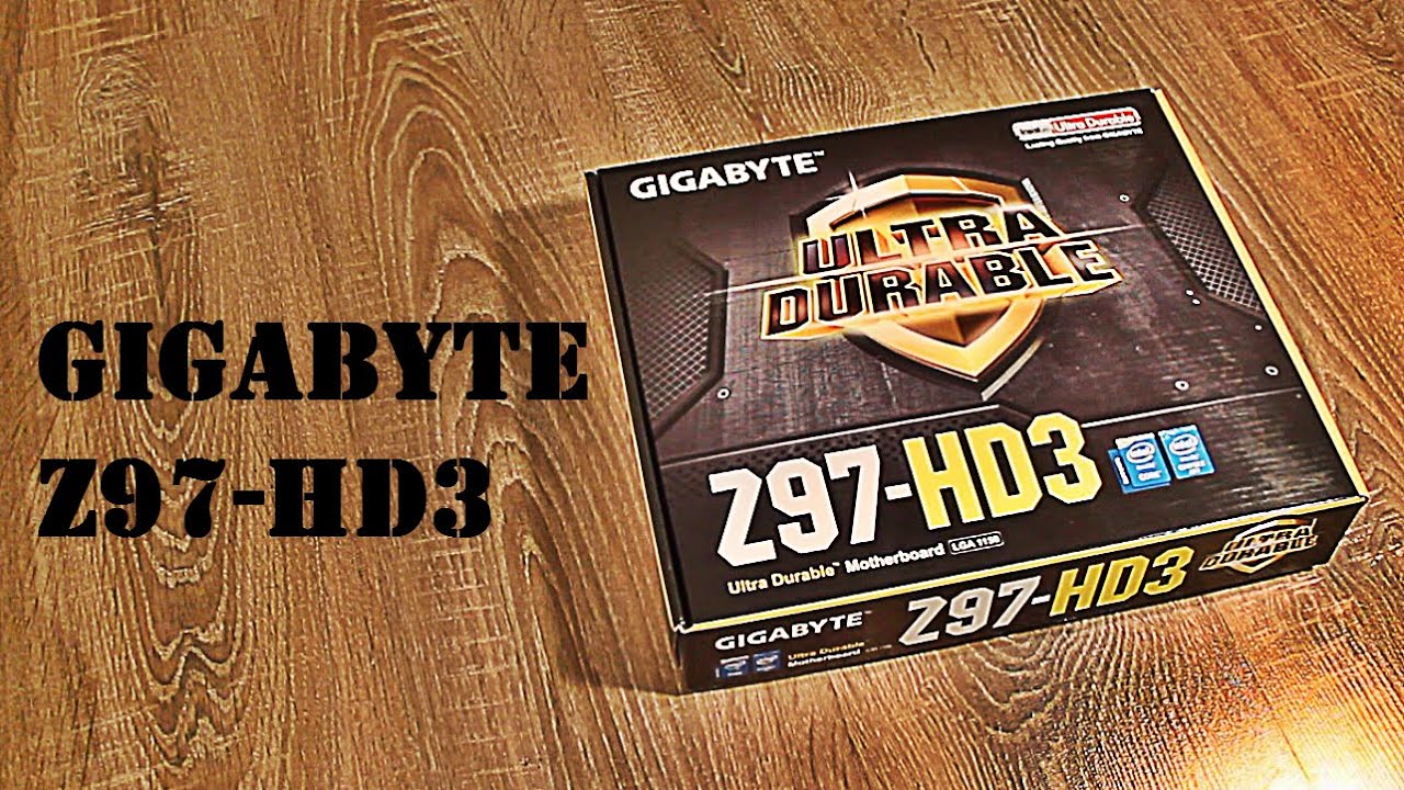 Обзор материнской платы Gigabyte Z97-HD3