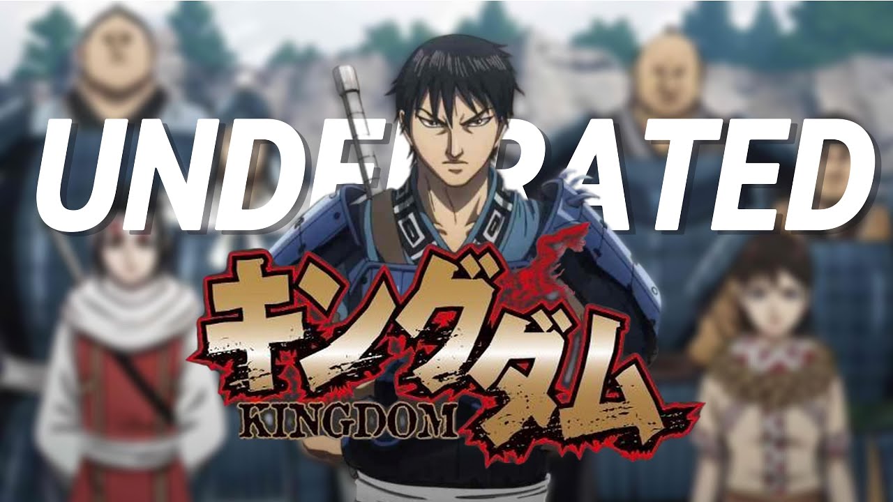 Anime KINGDOM yang Underrated