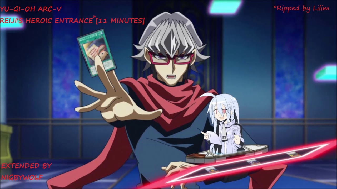 [Yu-Gi-Oh! ARC-V] REIJI'S HEROIC ENTRANCE - EXTENDED [11 MINUTES]