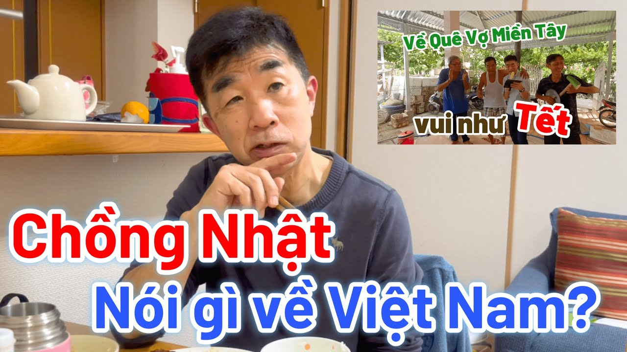 Cảm nghĩ của chồng Nhật sau chuyến Về Việt Nam thăm quê Vợ ở Miền Tây | Trần Tiên Family