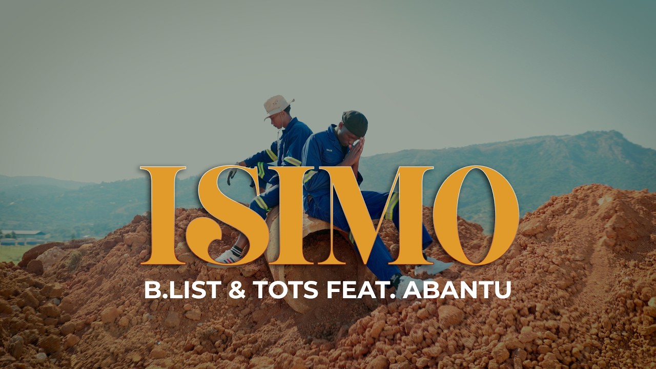 B list & Tots Ft Abantu - Isimo (4K Visualizer)