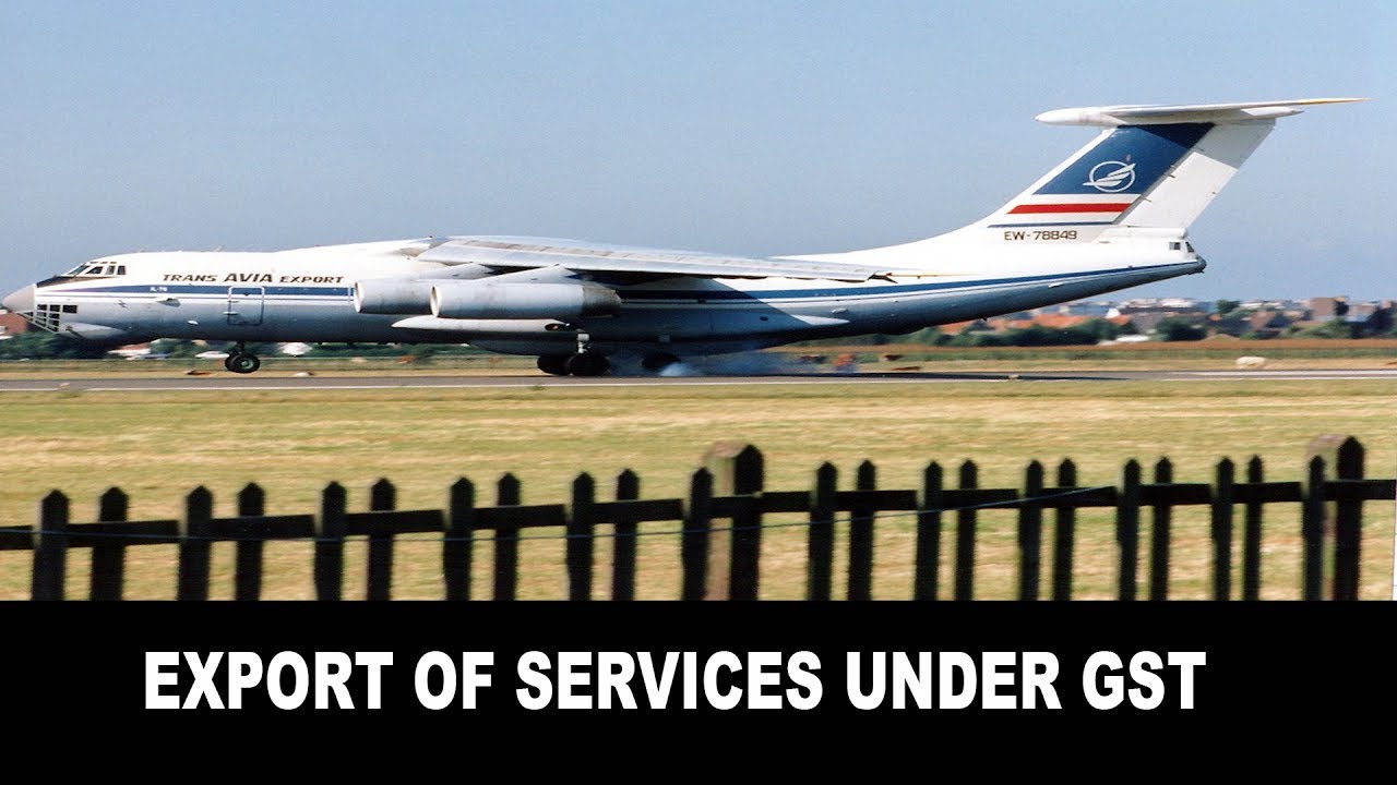 Export of Services under GST &ndash; Points to remember