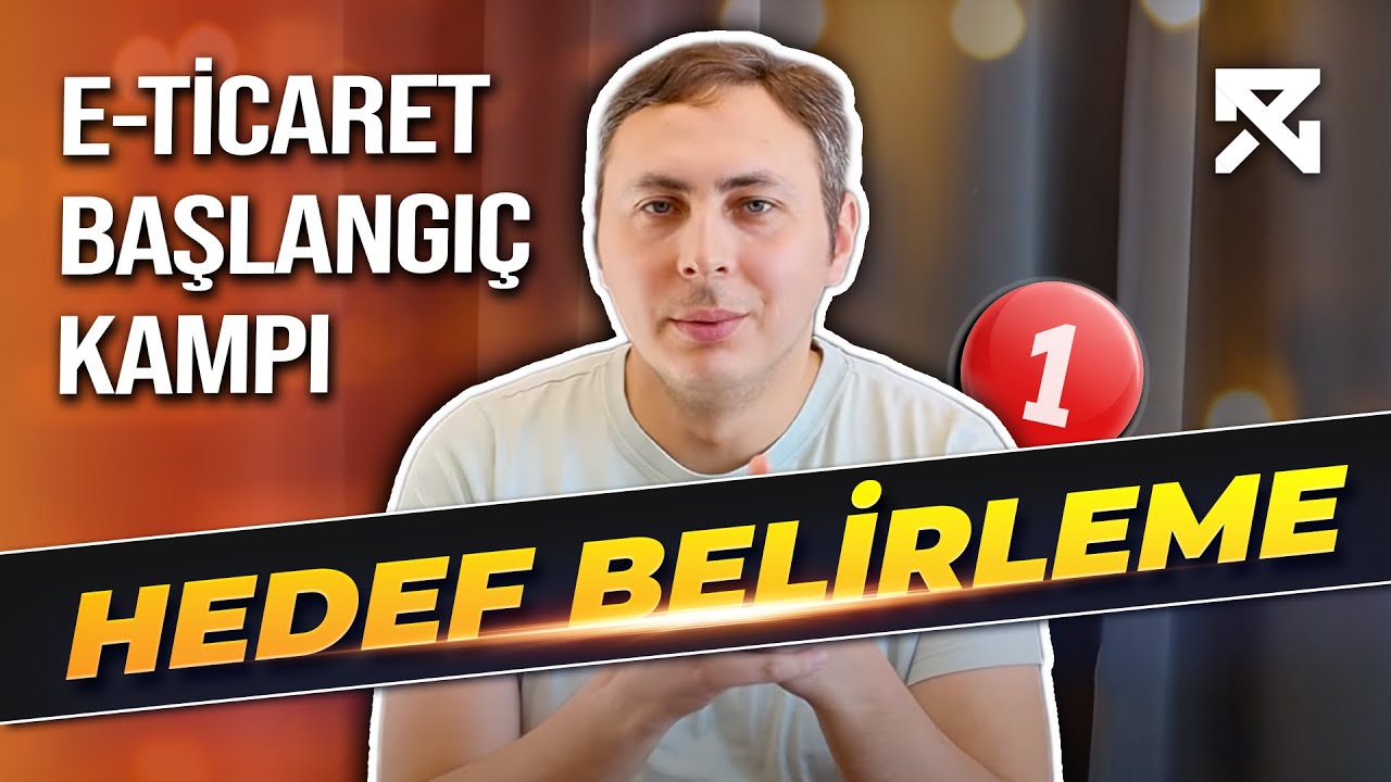E-ticaret İçin Hedef Nasıl Belirlenmeli  | Doğru Bir Yol Haritası Oluşturma