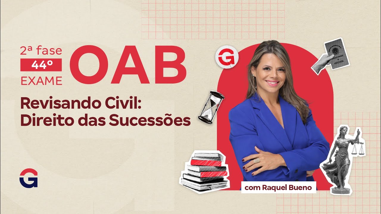2&ordf; Fase do 44&ordm; Exame OAB: Revisando Civil | Direito das Sucess&otilde;es