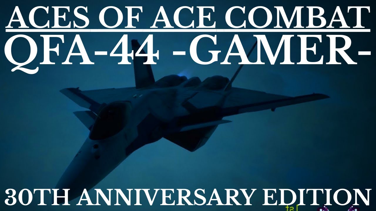 Aces of Ace Combat | QFA-44 -BUTTERFLY MASTER- (30th Anniversary Special)