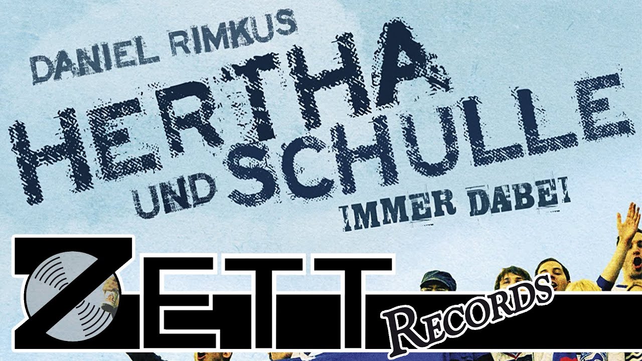 Daniel Rimkus - Immer dabei (Hertha und Schulle)