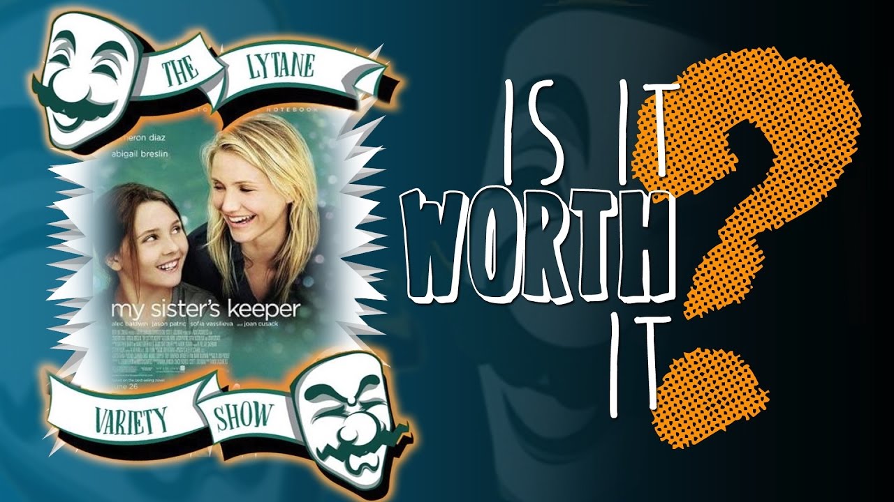 Is My Sister's Keeper Worth It?