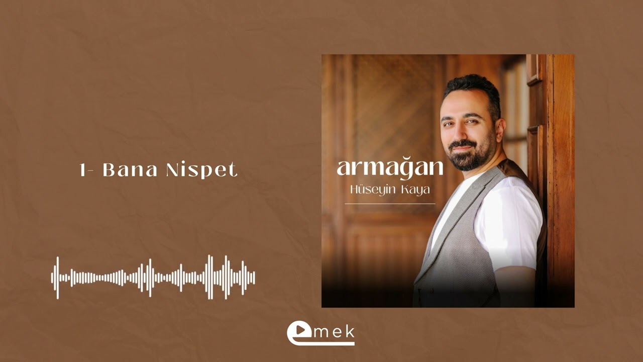 Hüseyin Kaya - Bana Nispet