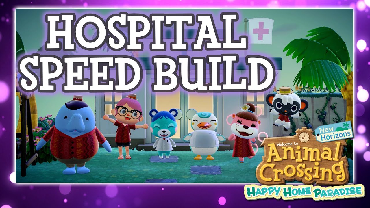 Hospital Speed Build Facility in Happy Home Paradise | Animal Crossing New Horizons