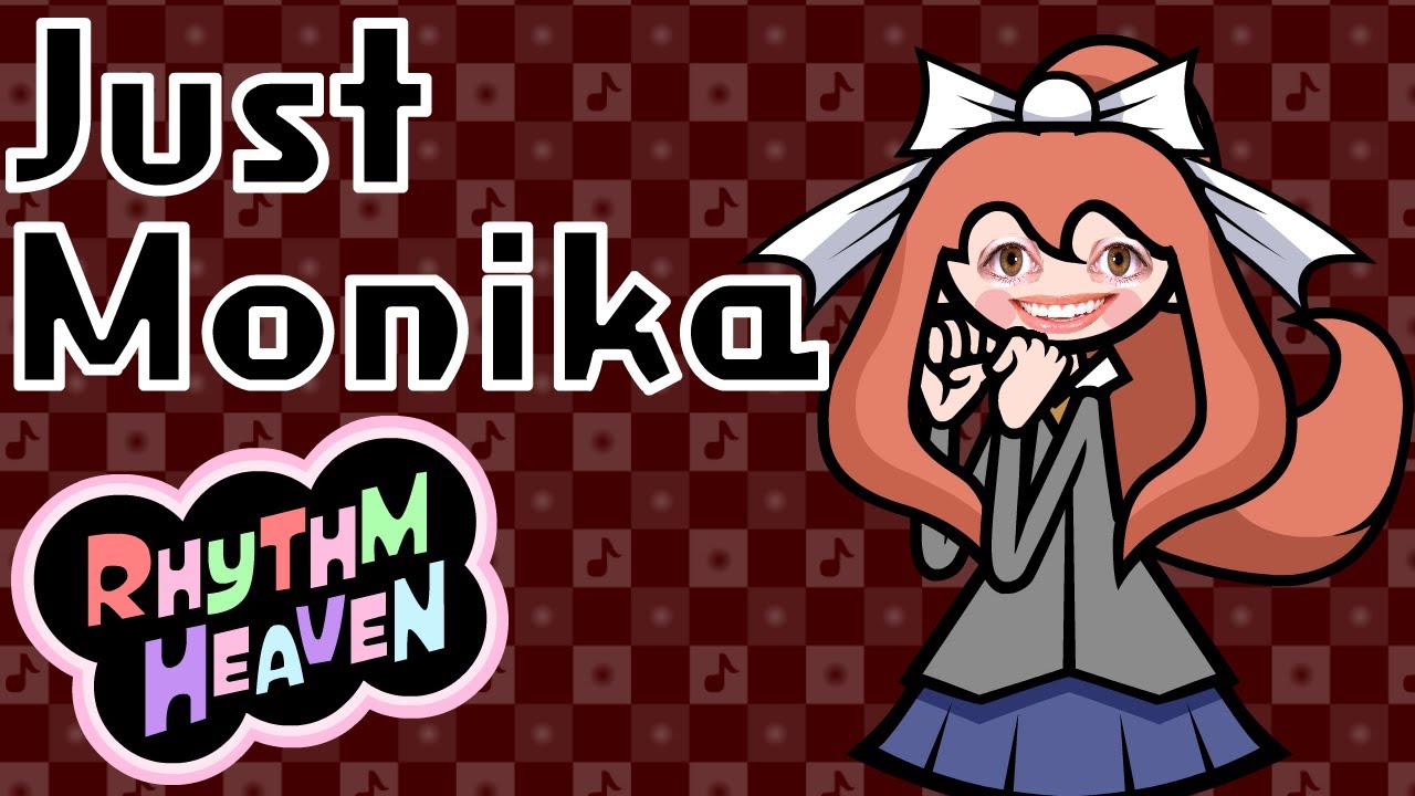 Rhythm Heaven Remix - Just Monika (Random Encounters)