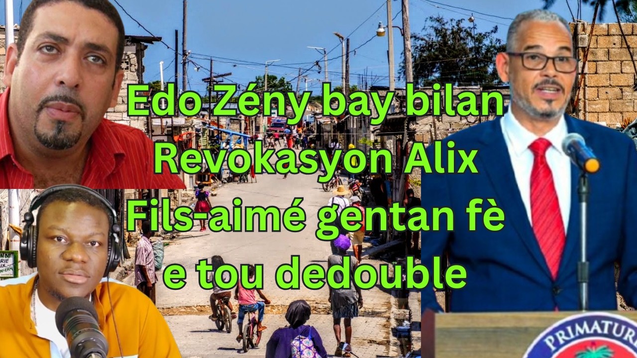 Edo Zény bay Bilan Revokasyon Alix D. Fils-aimé gentan Fè aprè 7fev e Di li te ka kenbe'l pou 10 zan