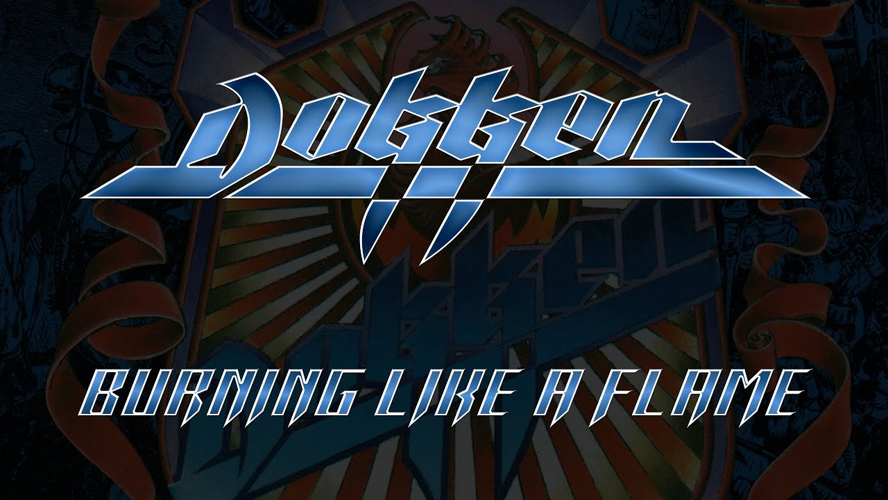 Dokken - Burning Like a Flame (Lyrics) HQ Audio
