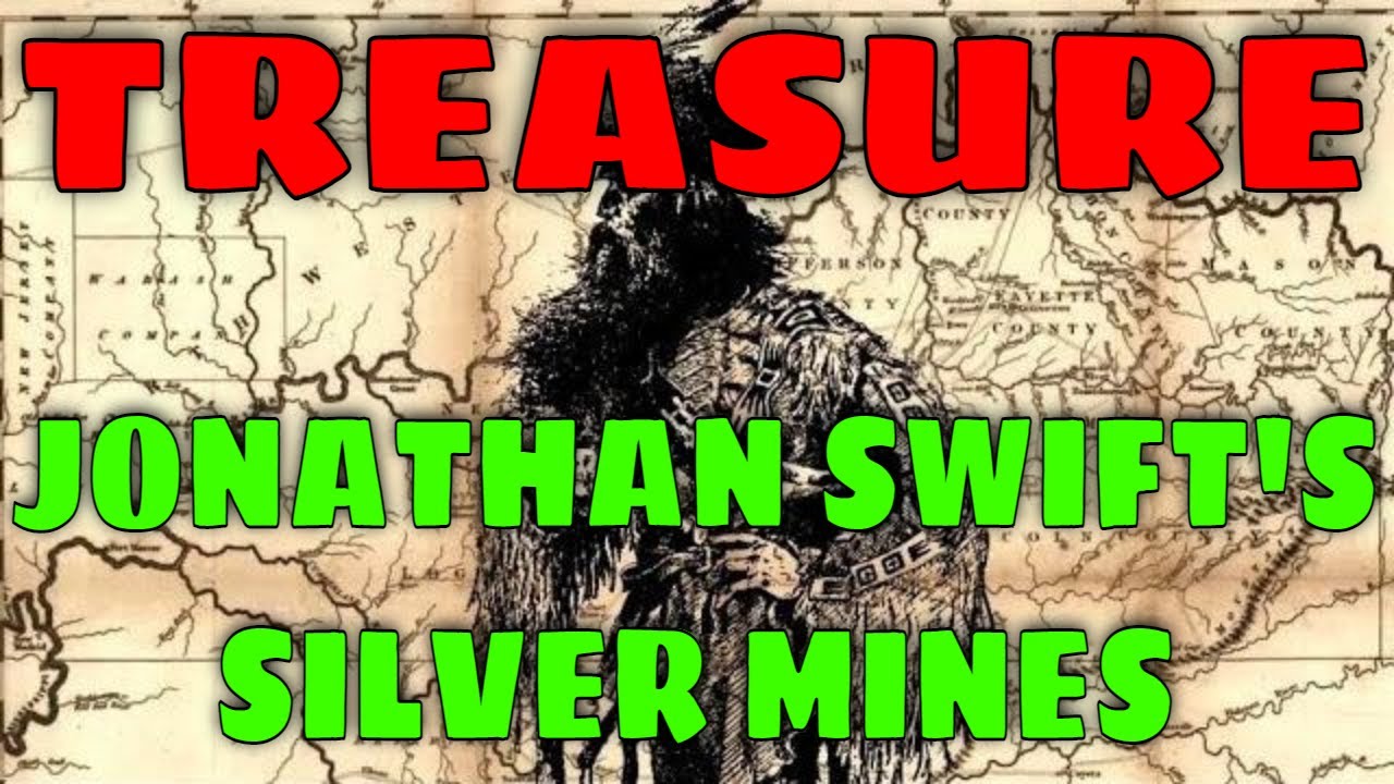 TREASURE: Jonathan Swift Silver Mines