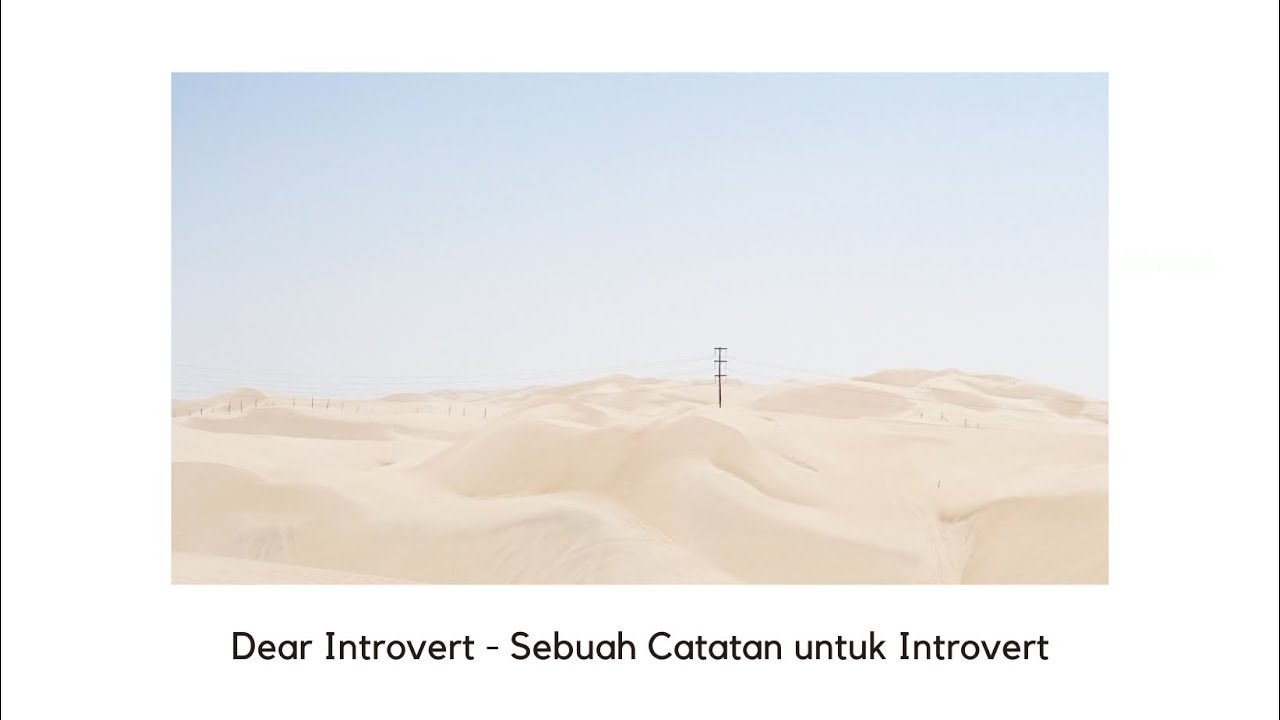 Dear Introvert - Sebuah Catatan untuk Introvert