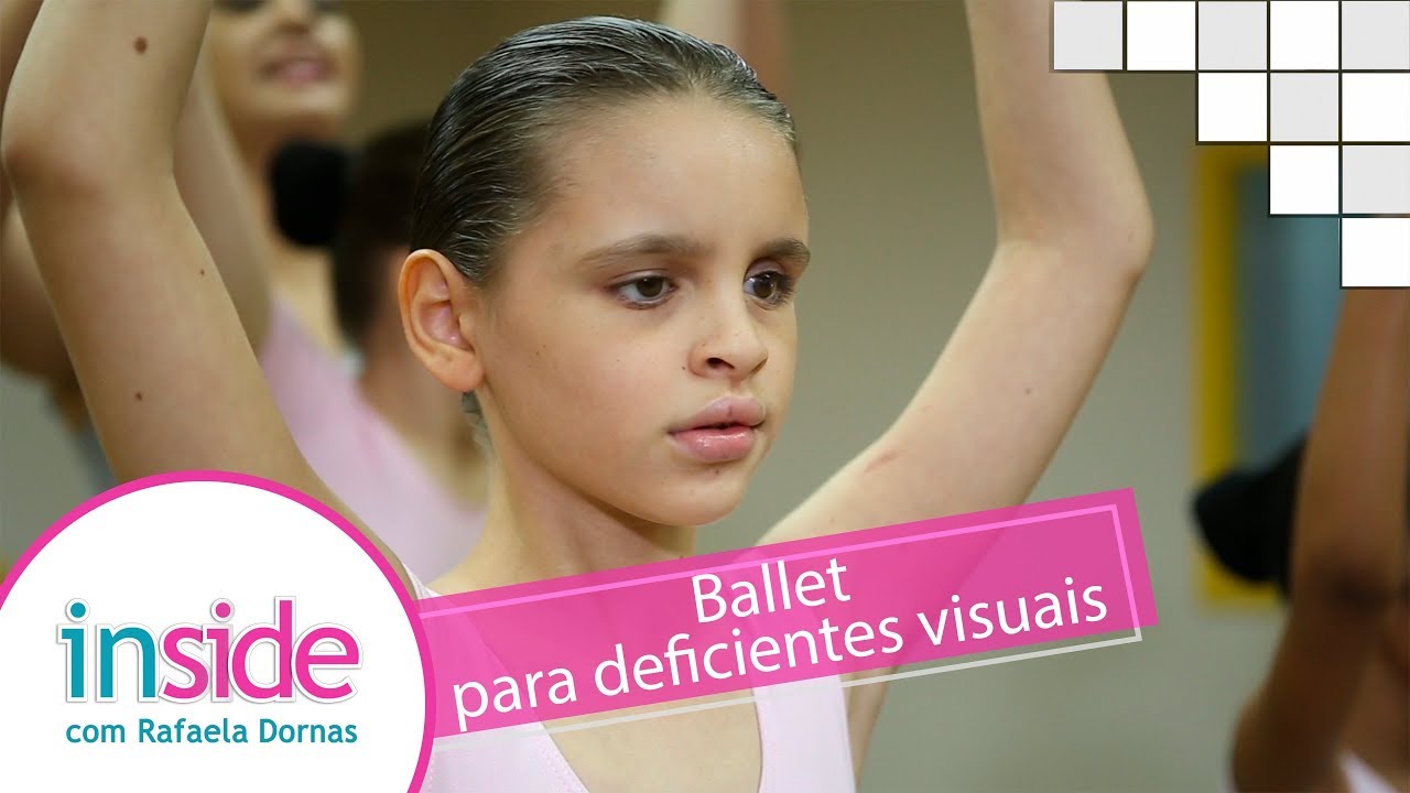 Programa Inside - Ballet para deficientes visuais