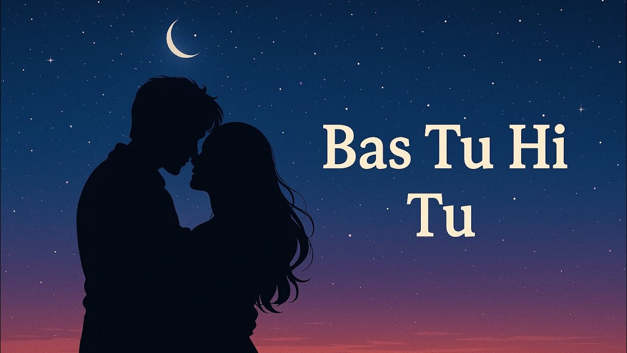 Bas Tu Hi Tu | New Romantic Love Song 2025 | Heat Beats Music
