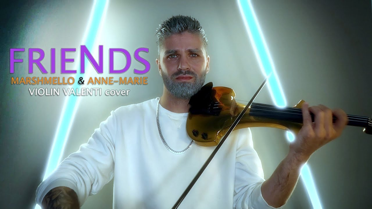 Marshmello & Anne-Marie - FRIENDS (Valenti violin cover)