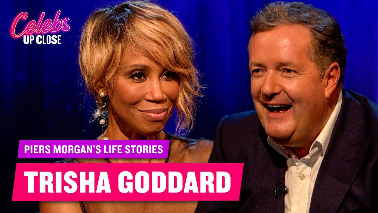 Trisha Goddard: Piers Morgan's Life Stories (Full Episode) | Celebs Up Close