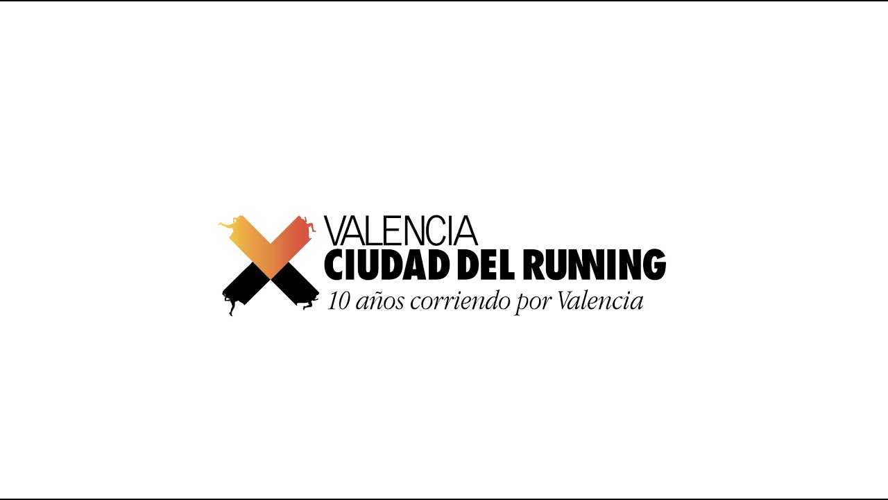 Valencia Ciudad del Running - X Aniversary