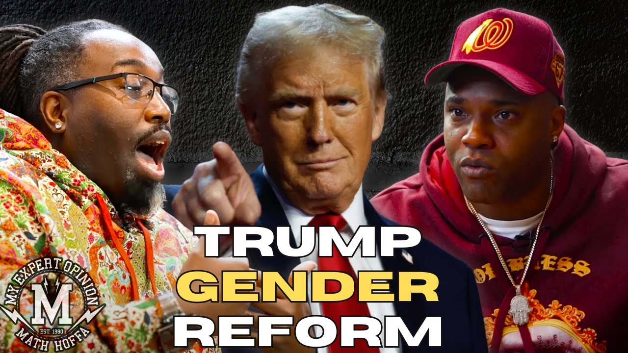 Mecc & Math CLASH over Trump's GENDER Reform...Who Do You Agree With???
