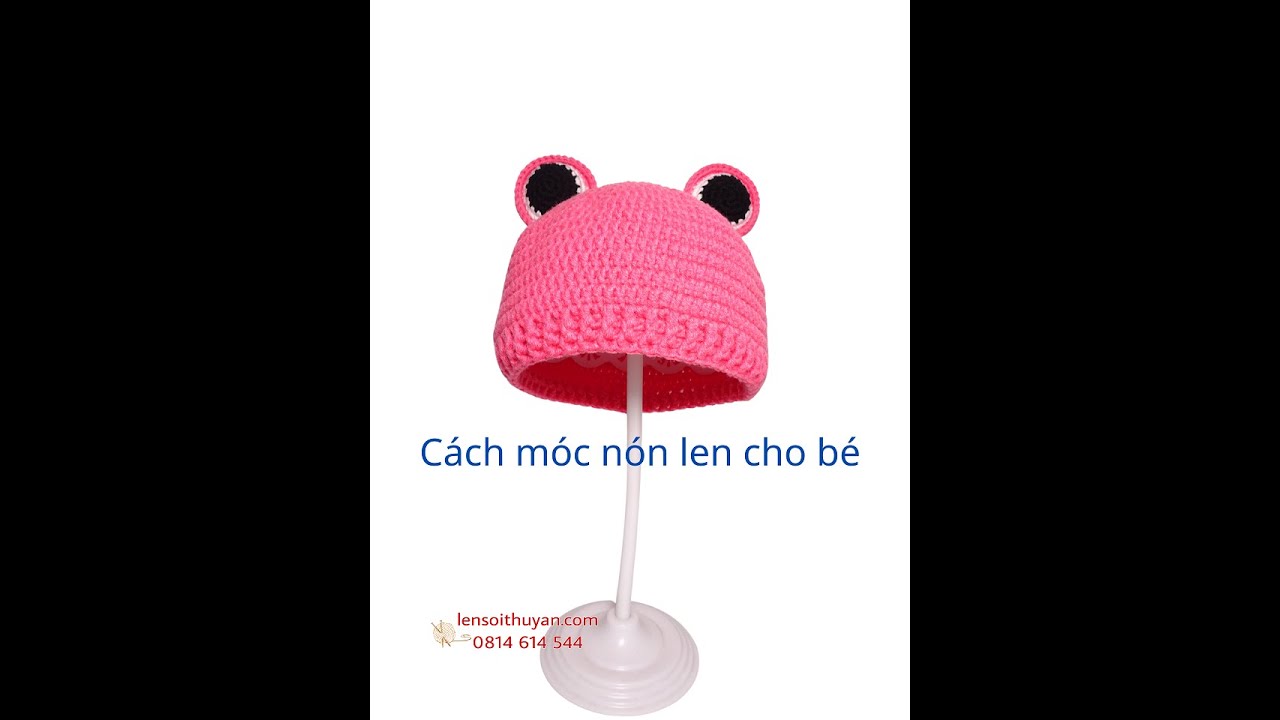 Cách móc nón len cho bé