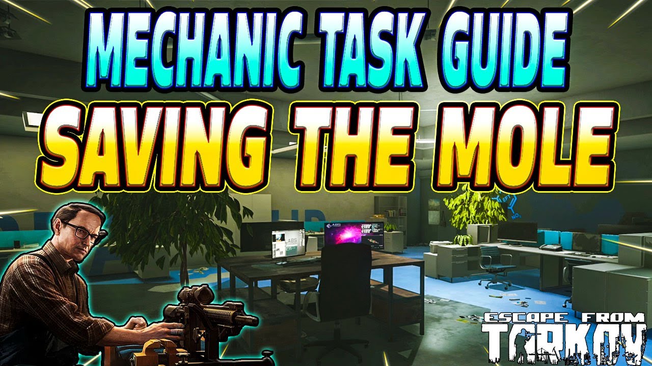 Saving the Mole - Mechanic Task Guide - Escape From Tarkov