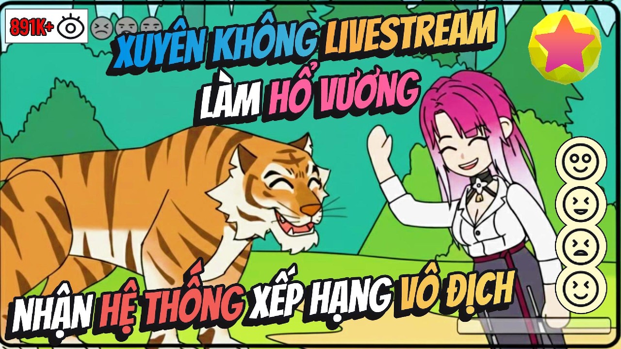 Xuyên Không Livestream Hổ Vương Nhận Hệ Thống Xếp Hạng Vô Địch | AVGsub