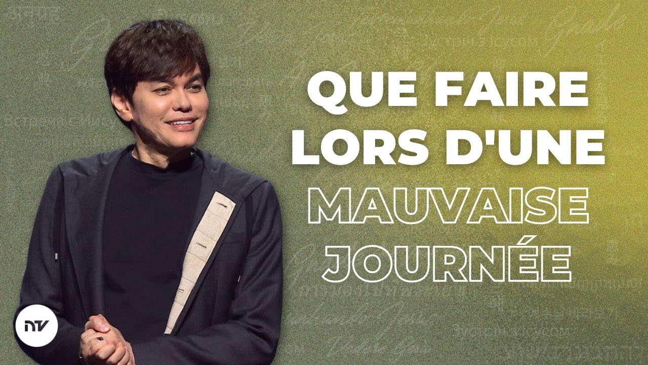 Comment transformer une mauvaise journée | Joseph Prince | New Creation TV Français