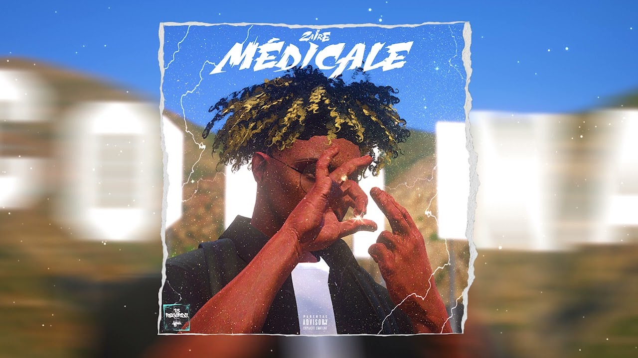 ZAÏRE - MÉDICALE (Official Audio)